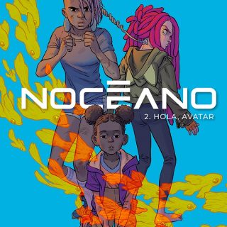 NOCÉANO 2. Hola, avatar