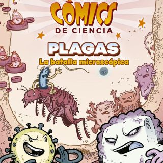 PLAGAS. LA BATALLA MICROSCÓPICA. Cómics de Ciencia