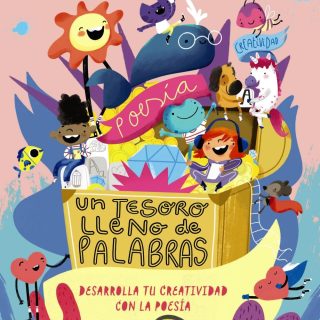 UN TESORO LLENO DE PALABRAS: Desarrolla tu creatividad a través de la poesía