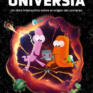 UNIVERSIA. Un libro interactivo sobre el origen del universo