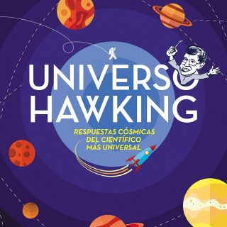 UNIVERSO HAWKING: Respuestas cósmicas del científico más universal