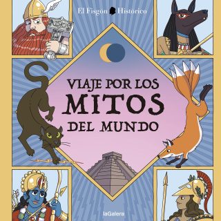 VIAJE POR LOS MITOS DEL MUNDO