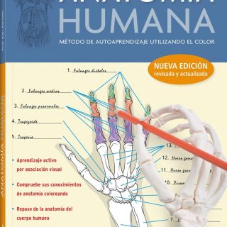 ANATOMÍA HUMANA: Método de autoaprendizaje utilizando el color (nueva edición)