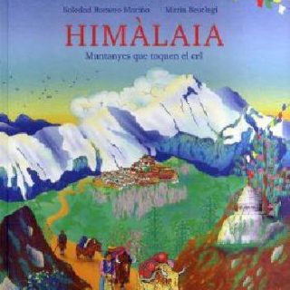 HIMÀLAIA. Muntanyes que toquen el cel