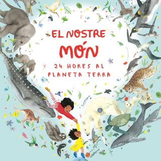 EL NOSTRE MÓN. 24 HORES AL PLANETA TERRA (Català)