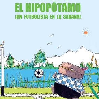FERNANDO EL HIPOPÓTAMO. ¡Un futbolista en la sabana!