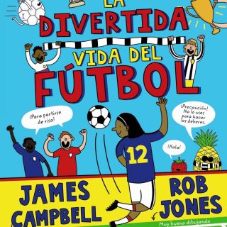 LA DIVERTIDA VIDA DEL FÚTBOL