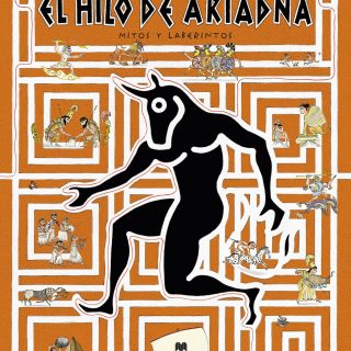 EL HILO DE ARIADNA. Mitos y laberintos