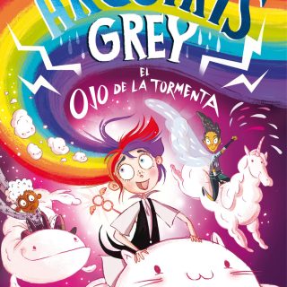 ARCOÍRIS GREY 2: Arcoíris Grey y el ojo de la tormenta